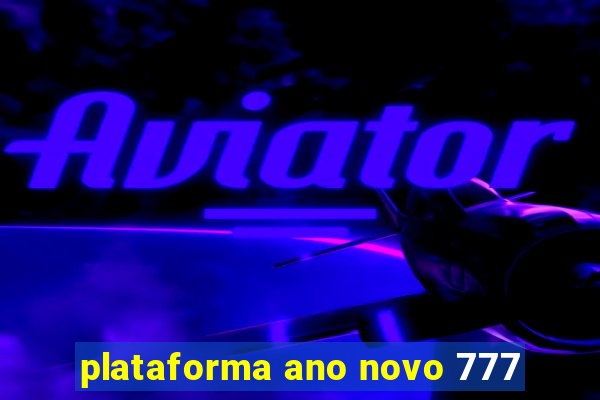 plataforma ano novo 777